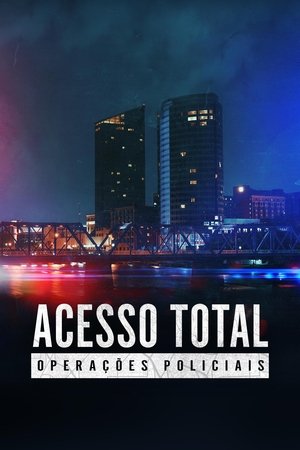 Acesso Total: Operações Policiais (2025)