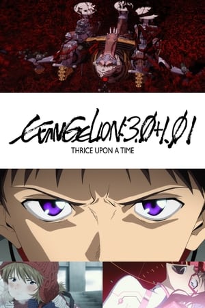 Poster Evangelion: 3.0+1.01 Thrice Upon A Time 2021