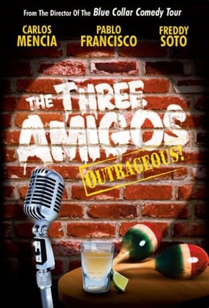 Image The Three Amigos - Outrageous!