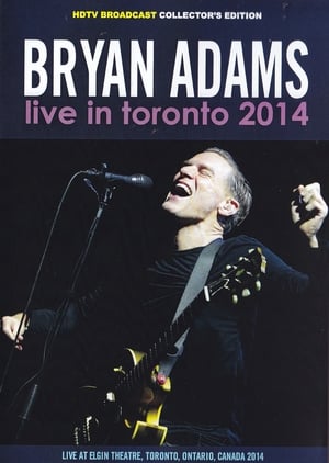 Télécharger Bryan Adams - Live in Toronto 2014 ou regarder en streaming Torrent magnet 