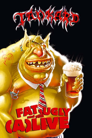 Image Tankard: Fat, Ugly and Still (A)Live