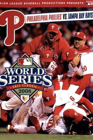 Télécharger 2008 Philadelphia Phillies: The Official World Series Film ou regarder en streaming Torrent magnet 