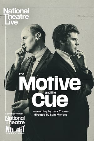 National Theatre Live: The Motive and the Cue 2024