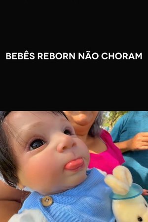 Reborn Dolls Don't Cry (2025)