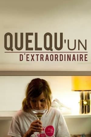 Quelqu'un d'extraordinaire 2013