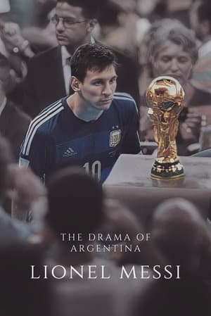 Télécharger Lionel Messi - The Drama of Argentina ou regarder en streaming Torrent magnet 