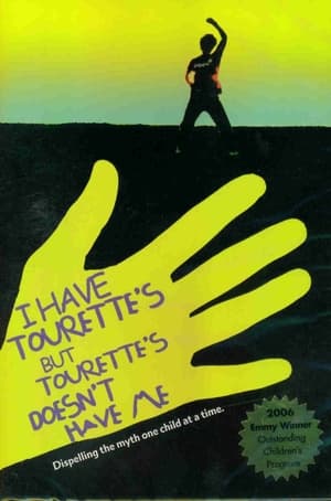 Poster I Have Tourette's But Tourette's Doesn't Have Me 2005