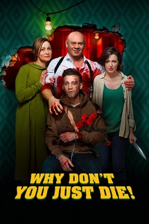Poster Why Don't You Just Die! 2018