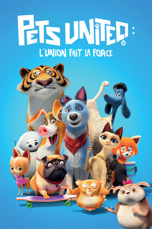 Télécharger Pets United : L'union fait la force ou regarder en streaming Torrent magnet 