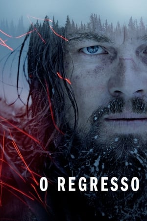 The Revenant: O Renascido 2015