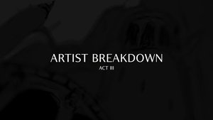 Artist Breakdown: Act 3