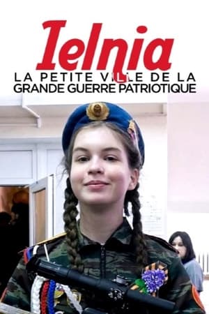 Télécharger Ielnia : La petite ville de la grande guerre patriotique ou regarder en streaming Torrent magnet 