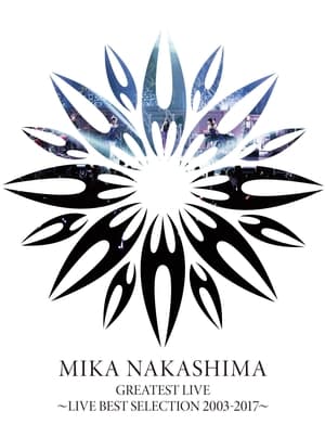 Télécharger MIKA NAKASHIMA GREATEST LIVE ~LIVE BEST SELECTION 2003~2017 ou regarder en streaming Torrent magnet 