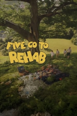 Poster Five Go to Rehab 2012