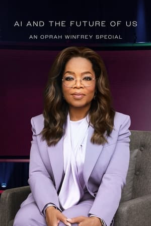 AI and the Future of Us: An Oprah Winfrey Special (2024)