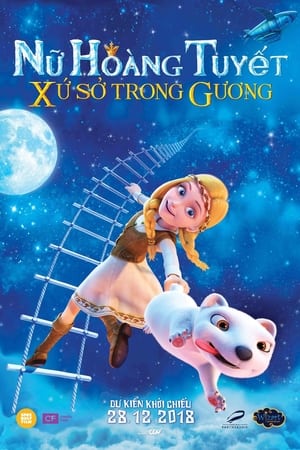 Poster Nữ Hoàng Tuyết: Xứ Sở Trong Gương 2018