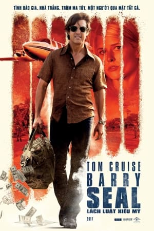 Poster Barry Seal: Lách Luật Kiểu Mỹ 2017