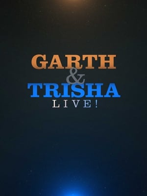 Télécharger Garth & Trisha Live! ou regarder en streaming Torrent magnet 