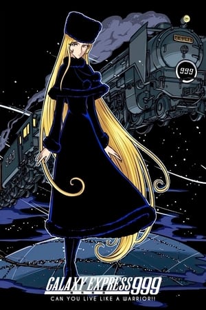 Poster Galaxy Express 999: Can You Live Like a Warrior!! 1979