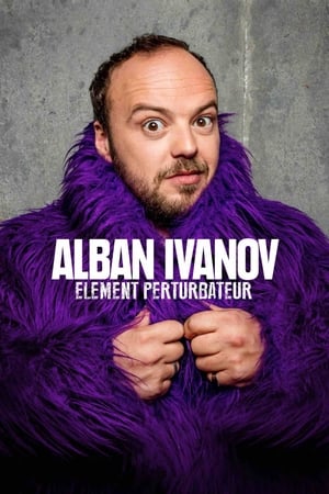 Poster Alban Ivanov - Élément perturbateur 2018