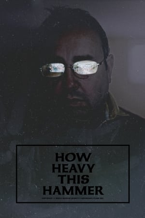 How Heavy This Hammer 2015