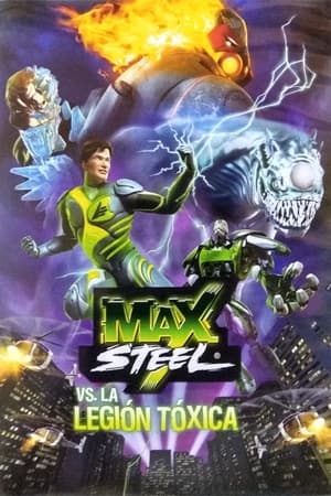 Image Max Steel vs The Toxic Legion