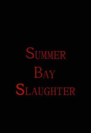 Télécharger Summer Bay Slaughter ou regarder en streaming Torrent magnet 