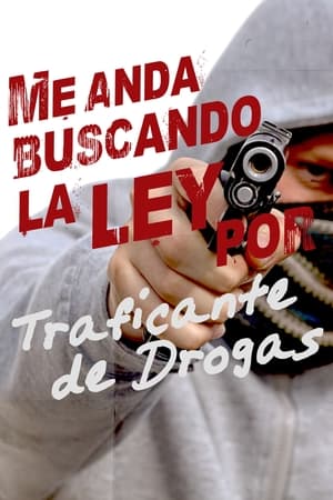 Image Me anda buscando la ley por traficante de drogas