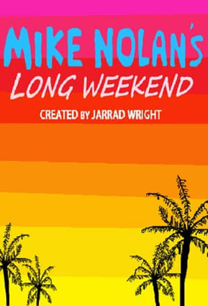 Image Mike Nolan's Long Weekend