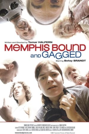 Poster Memphis Bound... and Gagged 2001