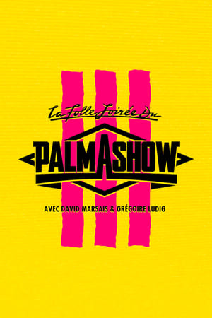 Poster La Folle Soirée du Palmashow 3 2016