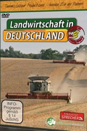 Landwirtschaft in Deutschland Vol. 3 (2011)