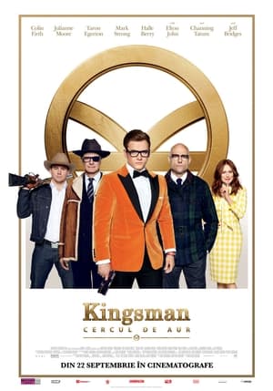 Poster Kingsman: Cercul de Aur 2017