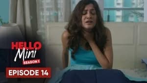 Hello Mini Season 1 Episode 14 مترجمة