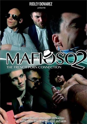 Télécharger Mafioso 2: The French Porn Connection ou regarder en streaming Torrent magnet 