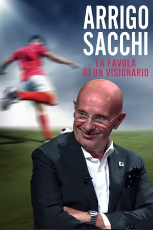 Image Arrigo Sacchi - La favola di un visionario