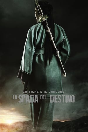 Poster La tigre e il dragone - La spada del destino 2016