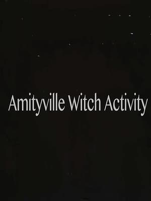 Poster Amityville Witch Activity 2018
