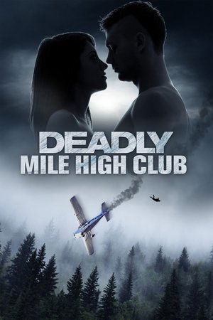 Deadly Mile High Club Deadly Mile High Club