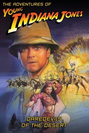 Image Les Aventures du Jeune Indiana Jones - Les casse-cou du désert