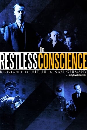 Image The Restless Conscience: Resistance to Hitler Within Germany 1933-1945