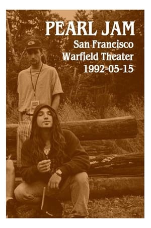 Télécharger Pearl Jam: Warfield Theater, San Francisco 1992 ou regarder en streaming Torrent magnet 