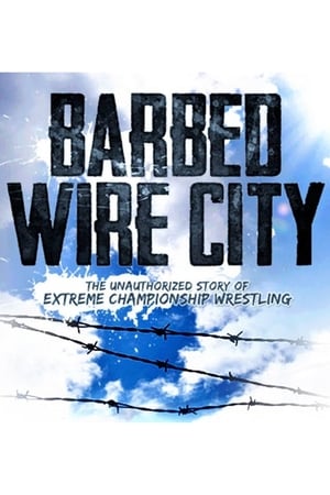 Télécharger Barbed Wire City: The Unauthorized Story of Extreme Championship Wrestling ou regarder en streaming Torrent magnet 