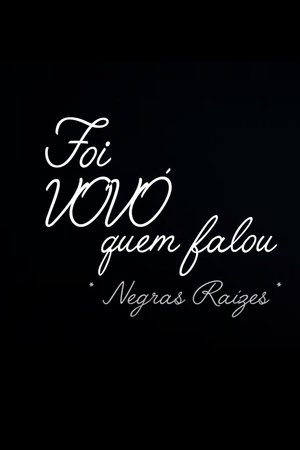 Nonton film FOI VOVÓ QUEM FALOU - NEGRAS RAIZES (2019) terbaru sub indo Nonton film FOI VOVÓ QUEM FALOU - NEGRAS RAIZES (2019) terbaru sub indo