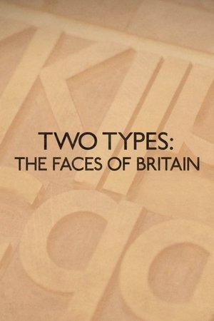 Two Types: The Faces of Britain (2017)