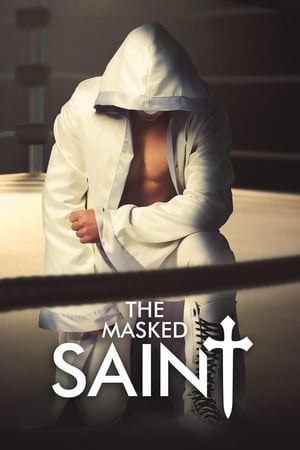 Télécharger The Masked Saint ou regarder en streaming Torrent magnet 