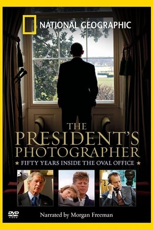 Poster The President's Photographer: Fifty Years Inside the Oval Office 2010