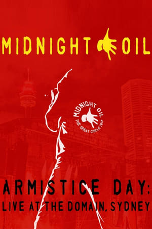 Poster Midnight Oil - Armistice Day - Live At The Domain Sydney 2018