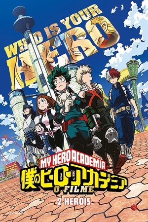 My Hero Academia: O Filme – 2 Heróis