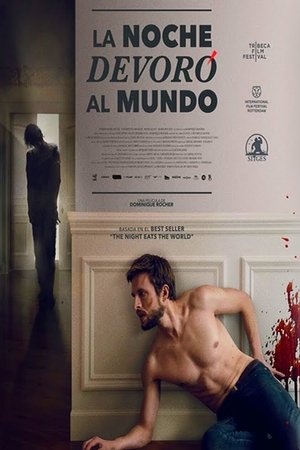 La Noche Devoró Al Mundo